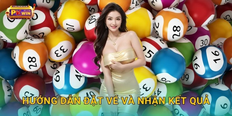 Hướng dẫn đặt vé và nhận kết quả